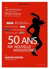 Martine Fontaine dans 50 ans, ma nouvelle adolescence - 