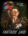 Fantaisie Land - 