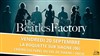 The Beatles Factory : Days in a life - 