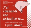 J'ai commandé une andouillette - 