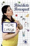 Bénédicte Bousquet dans Hors classe - 