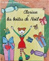 Clarisse et les boîtes de Noël - 