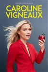 Caroline Vigneaux dans Caroline Vigneaux croque la pomme - 