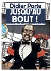 Didier Porte dans Jusqu'au bout ! - 