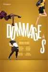 Dommages - 