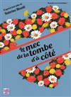 Le mec de la tombe d'à côté - 