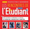 Les Rencontres de l'Etudiant : les formations et les métiers en journalisme, communication et marketing - 