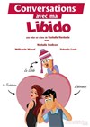 Conversations avec ma libido - 