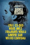 Andrea Redavid dans Tout ce que vous avez toujours voulu savoir sur votre cerveau - 