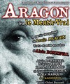 Aragon ou le mentir-vrai - 