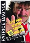 Patrice Bagnol dans J'rigooole ! - 