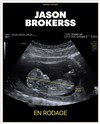 Jason Brokerss | En rodage - 