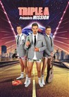 Triple A dans Première Mission - 