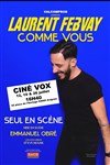 Laurent Febvay dans Comme vous - 