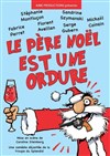 Le Père Noël est une ordure - 