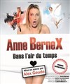 Anne Bernex dans l'air du temps - 