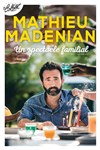 Mathieu Madenian dans Un spectacle familial - 