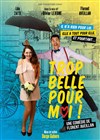 Trop belle pour moi ! - 