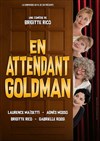 En attendant Goldman - 