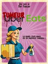 Tumeur eats - 