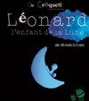 Léonard l'enfant de la lune - 