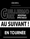 Guillermo Guiz dans Au suivant ! | Nouveau spectacle en rodage - 