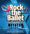 Rock the Ballet X | 10e Anniversaire - 