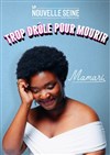 Mamari dans Trop drôle pour mourir - 