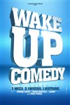 Wake up Comedy - 