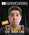 Zak Dans L'Envers Du Décor - 