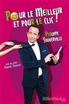 Philippe Souverville dans Pour le meilleur et pour le clic - 