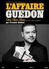 François Guédon dans L'affaire Guédon - 