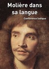 Molière dans sa langue | avec Rodolphe Corrion - 