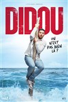 Didou dans la vraie vie - 