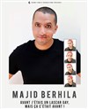 Majid Berhila dans Avant j'étais un lascar gay, mais ça c'était avant ! - 