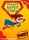 Billie, Super Héroïne - 