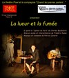 La lueur et la fumée - 