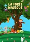 La forêt magique - 