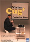 Vivian Cug' dans L'animateur diapo - 