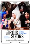 Les Trois Soeurs - 