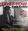 Levez-vous Rosa Parks ! - 