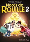 Noces de rouille 2 - 