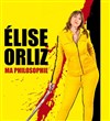 Elise Orliz dans Ma philosophie - 