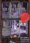 Je te dis que nous sommes - 