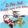 Le Père Noël, la petite souris et les autres... - 