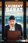 Laurent Barat dans Ecran total - 