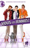 Vous Les Femmes - 