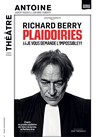 Plaidoiries | avec Richard Berry - 