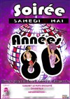 Soirée années 80 - 