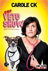 Carole CK dans Veto Show - 